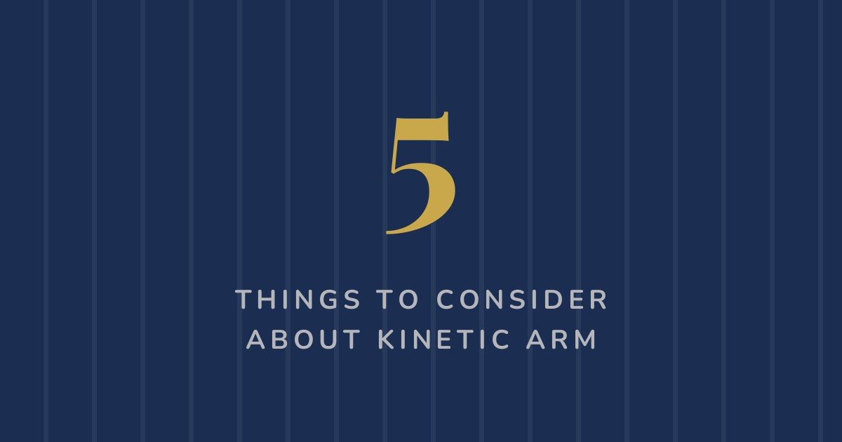 5 things to consider about the Kinetic Arm